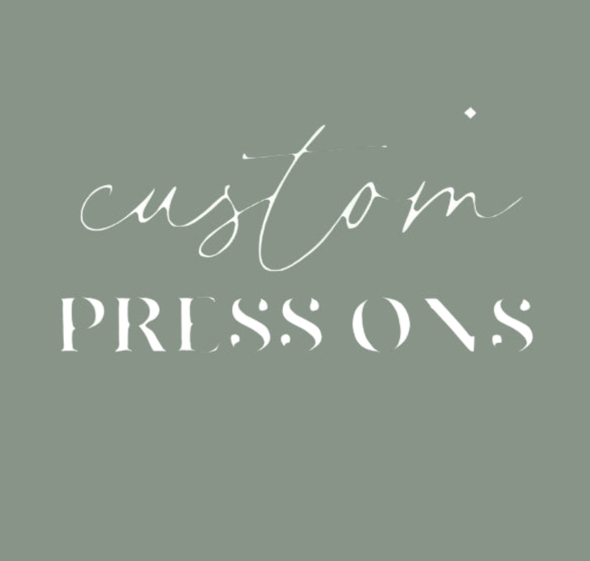 Custom Press on Nails